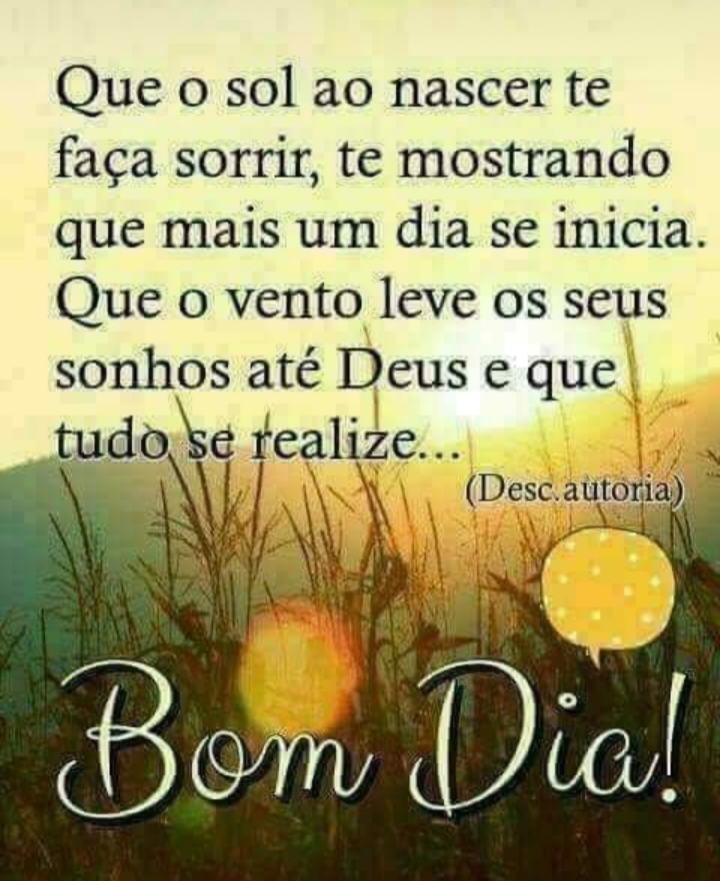 Que o sol ao nascer te faça sorrir! - imagem